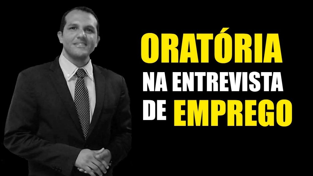 ORATÓRIA NA ENTREVISTA DE EMPREGO