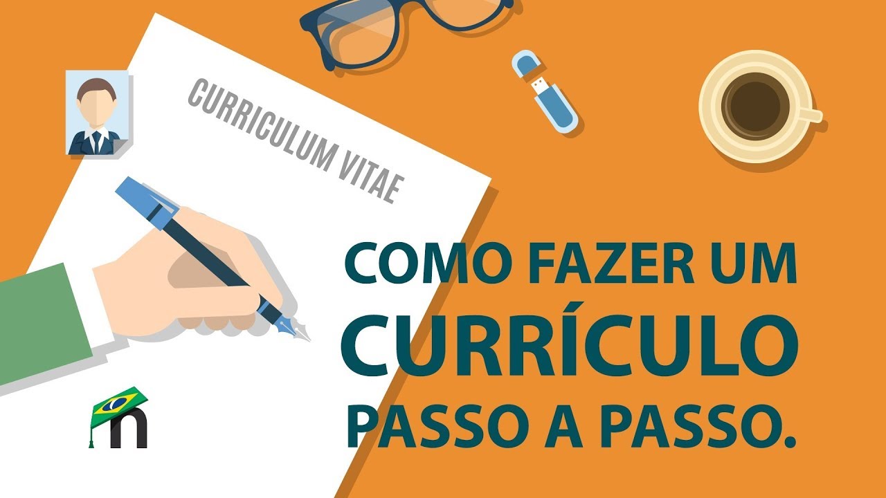 Como Fazer Um Excelente Currículo Para Emprego 2018 Atualizado