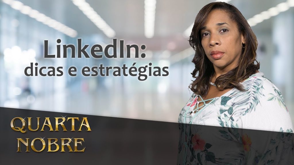 LinkedIn: dicas e estratégias - Andreia Pinheiro