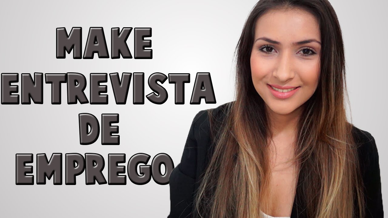 Maquiagem e Look para Entrevista de Emprego | Por Ingrid Rosa