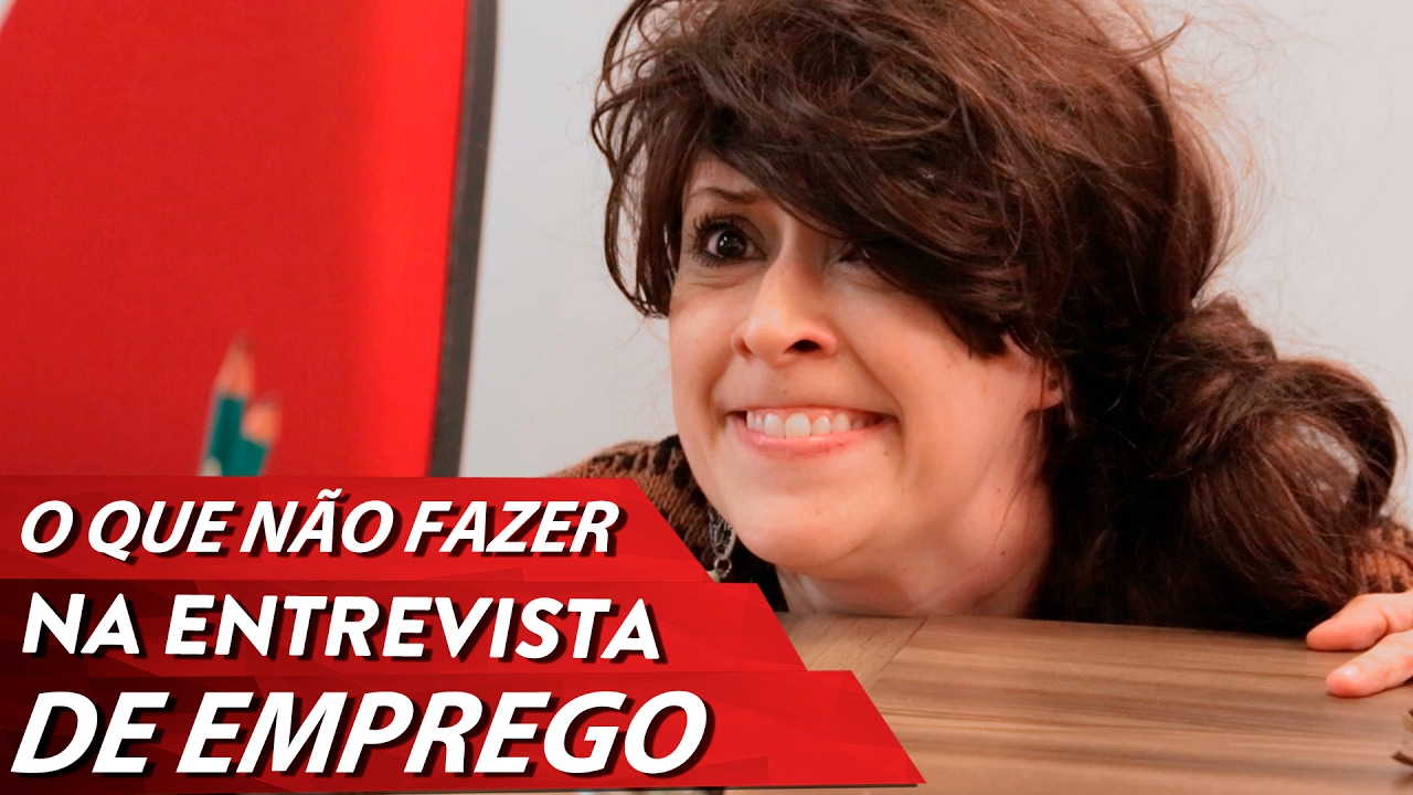 O QUE NÃO FAZER NA ENTREVISTA DE EMPREGO