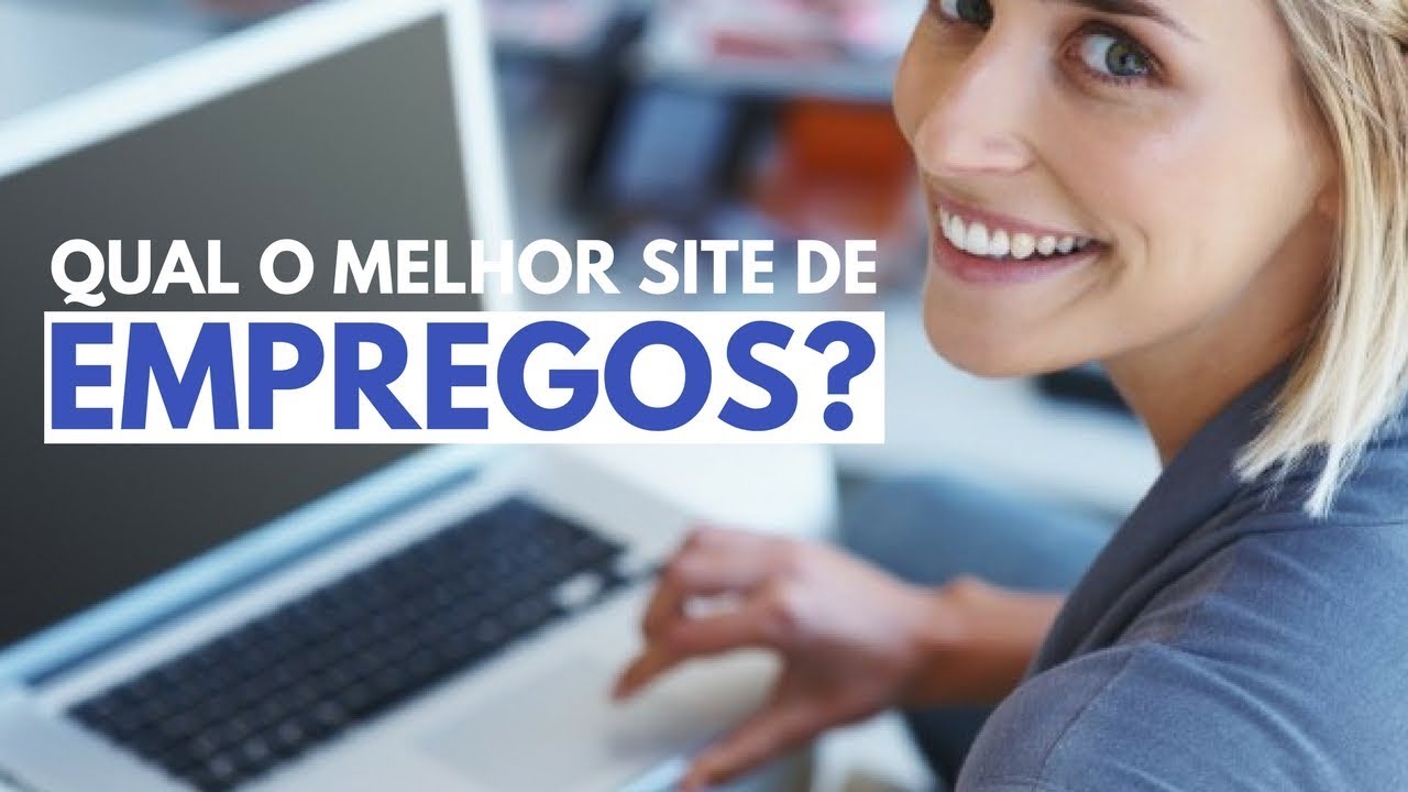 Qual o Melhor Site de Empregos?