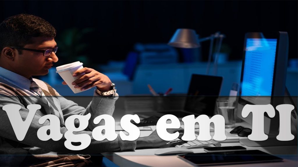 VAGAS de EMPREGO na ÁREA de TI: sites para buscar