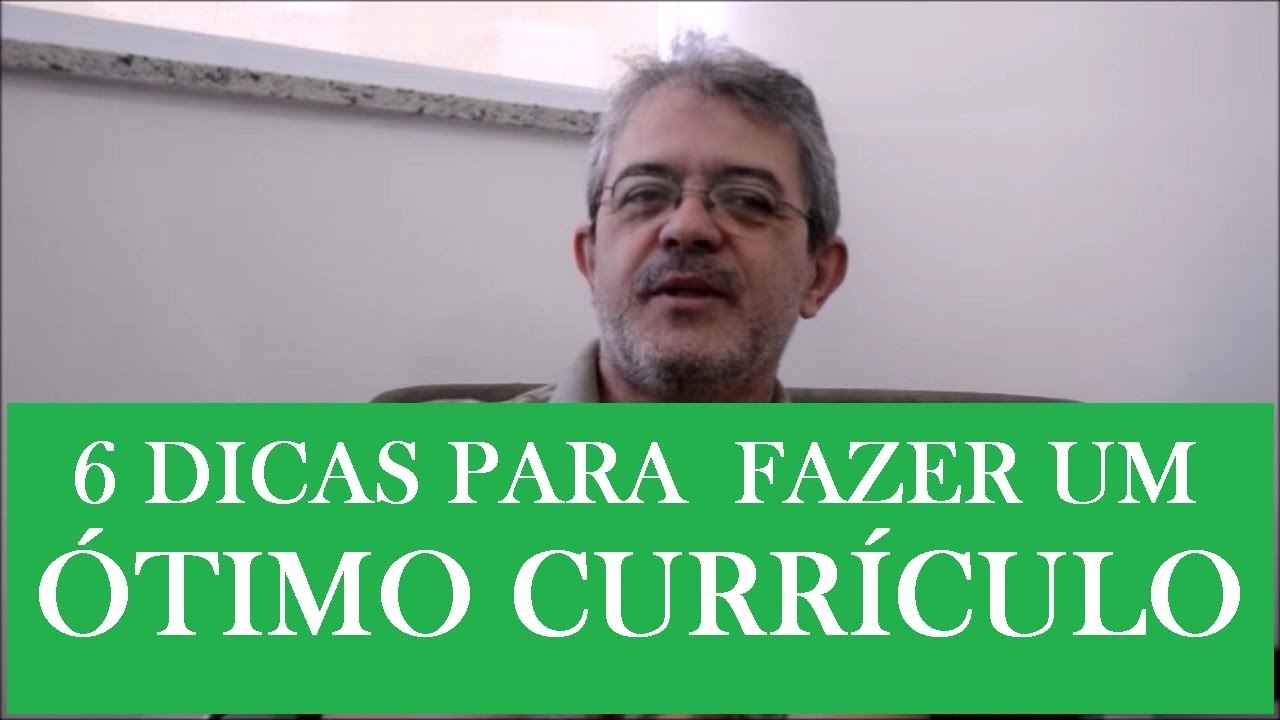 6 DICAS PARA FAZER UM ÓTIMO CURRÍCULO