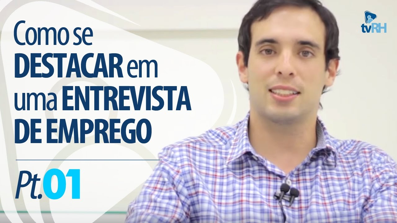 ENTREVISTA DE EMPREGO! Como se destacar? Pt.01