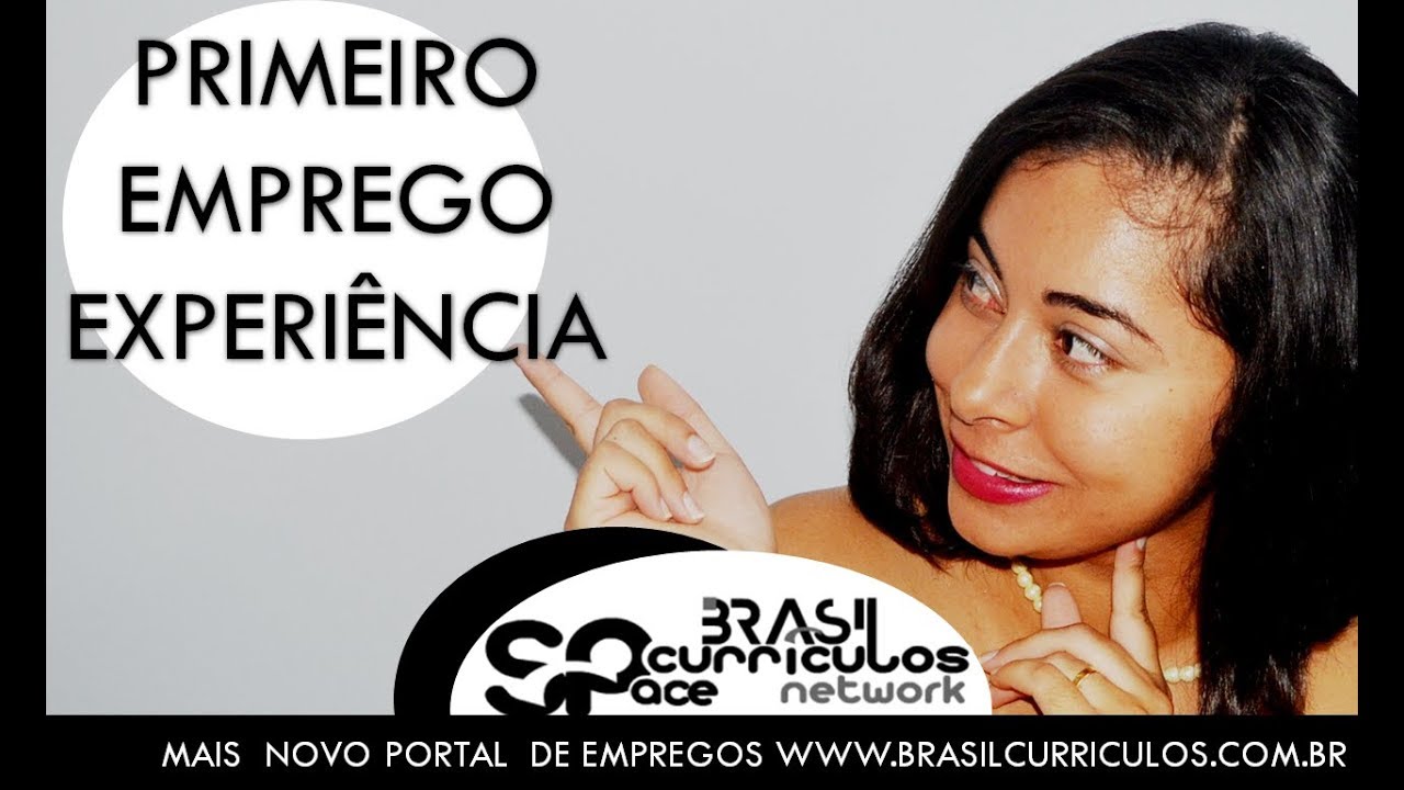 Brasil Currículos - Primeiro emprego experiência -Jovem aprendiz-Estágio- Empregos- Oportunidades