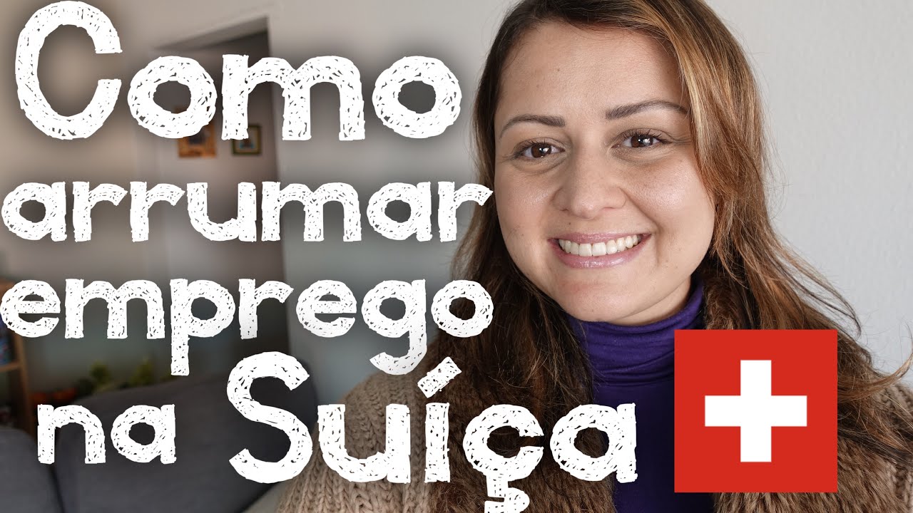 Como arrumar emprego na Suíça