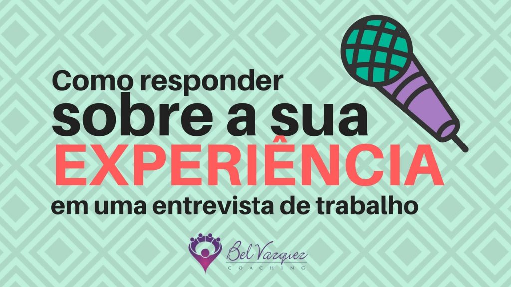 Como responder sobre sua experiência em uma entrevista de emprego