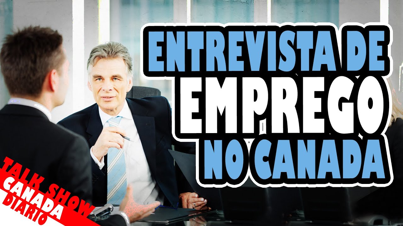 Entrevista de Emprego no Canadá - TRABALHO NO CANADÁ #3