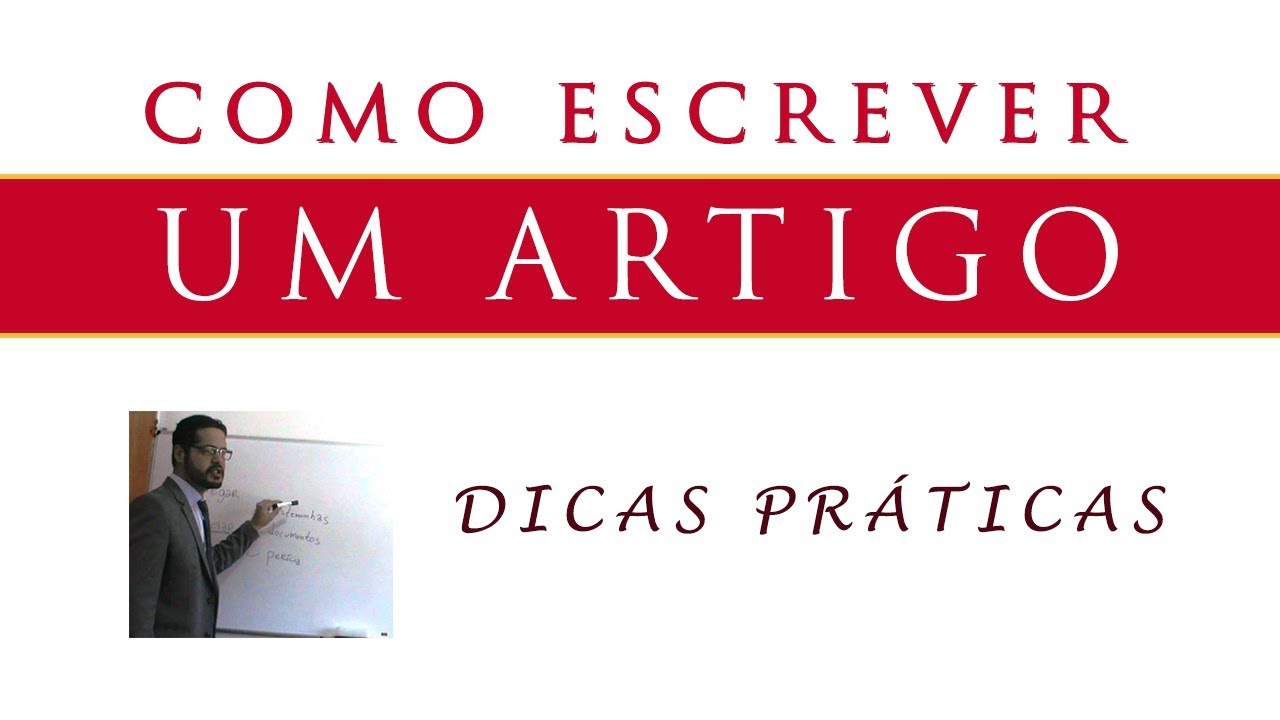 COMO ESCREVER UM ARTIGO | DICAS PRÁTICAS | EXEMPLOS DE TEXTOS
