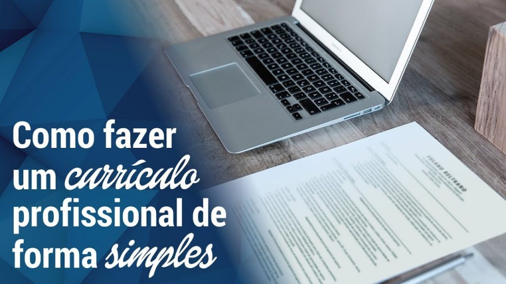 Como fazer um currículo profissional de forma simples e profissional | Passo a passo
