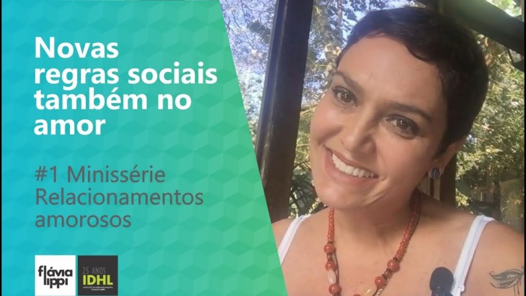 Novas regras sociais também no amor | #1 Minisserie Relacionamentos Amorosos