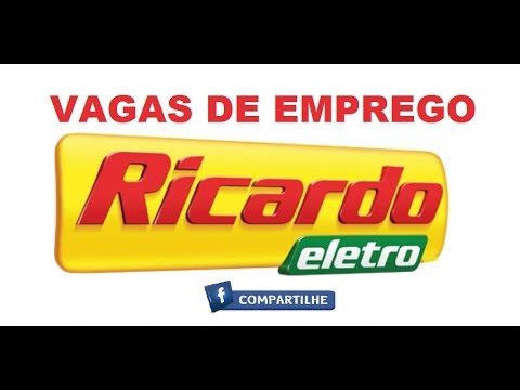 Ricardo Eletro anuncia vagas de emprego!