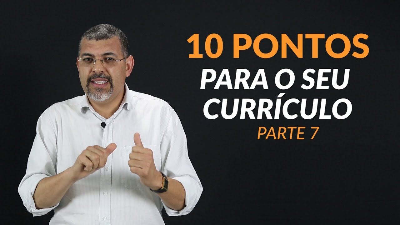 10 Pontos Para Montar o Seu Currículo 7/10