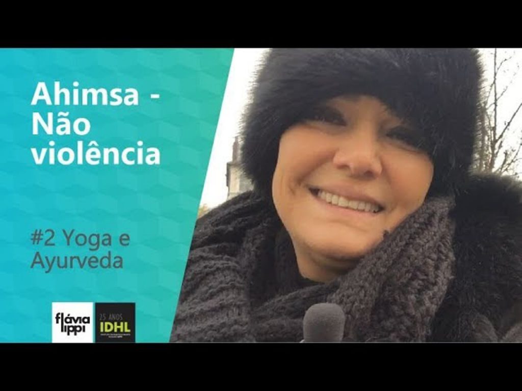 Ahimsa - Não violência | #Yoga e Ayurveda
