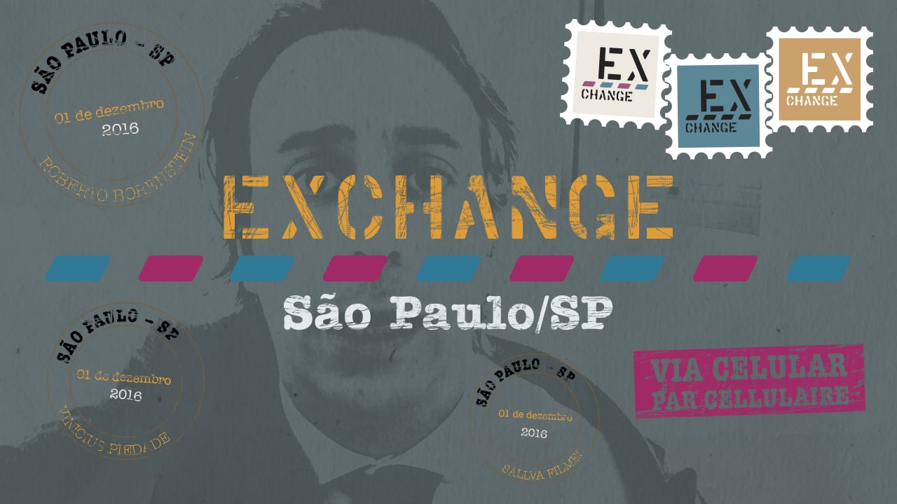 Exchange • Ep. #8 São Paulo (2016)