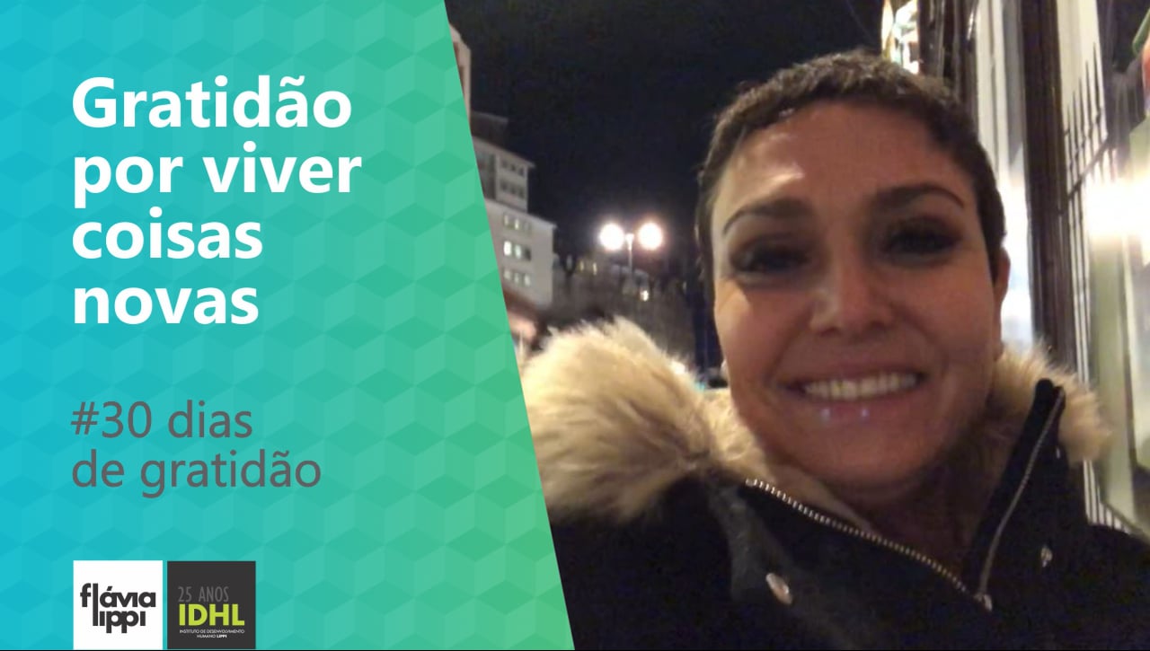 Gratidão por viver coisas novas | #30 dias de gratidão - 22/30