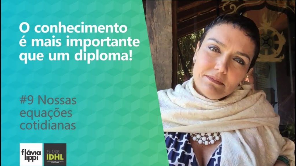 O conhecimento é mais importante que um diploma | #9 Nossas equações cotidianas