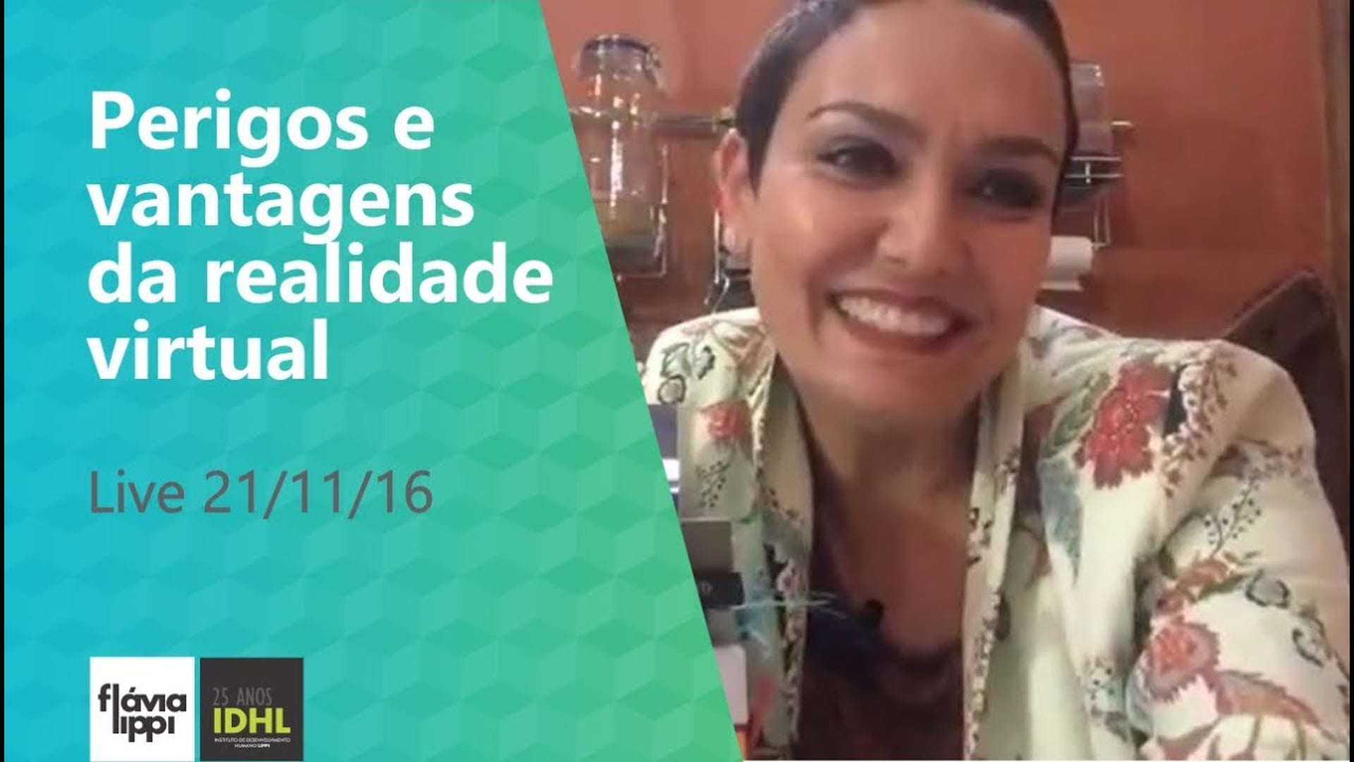 Perigos e vantagens da Realidade Virtual | Live 21/11/16