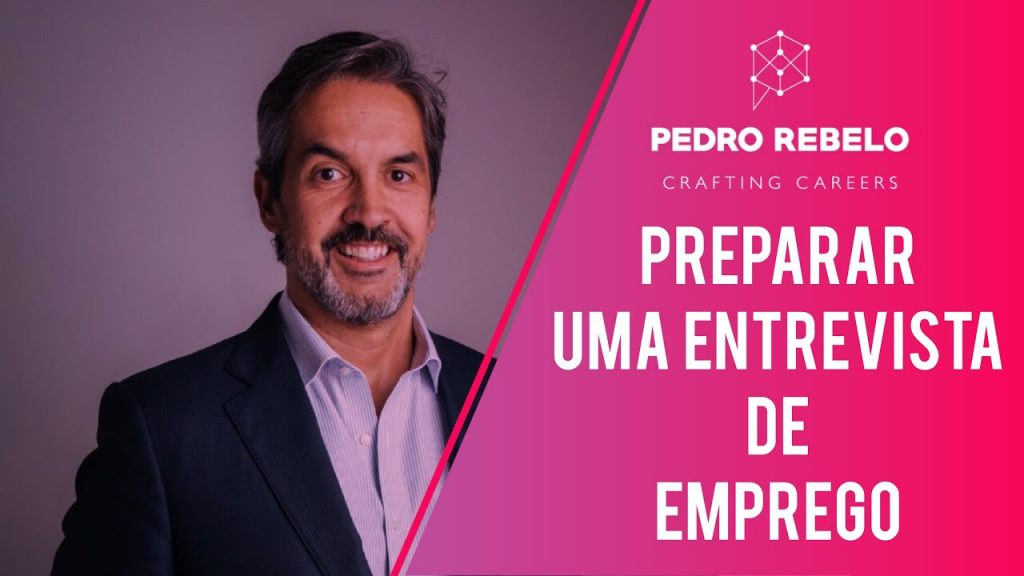 Preparar uma Entrevista de Emprego (3 pontos a considerar) | Pedro Rebelo