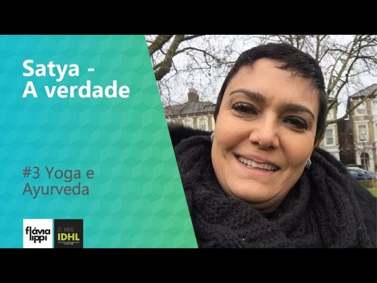 Satya - a verdade | #Yoga e Ayurveda