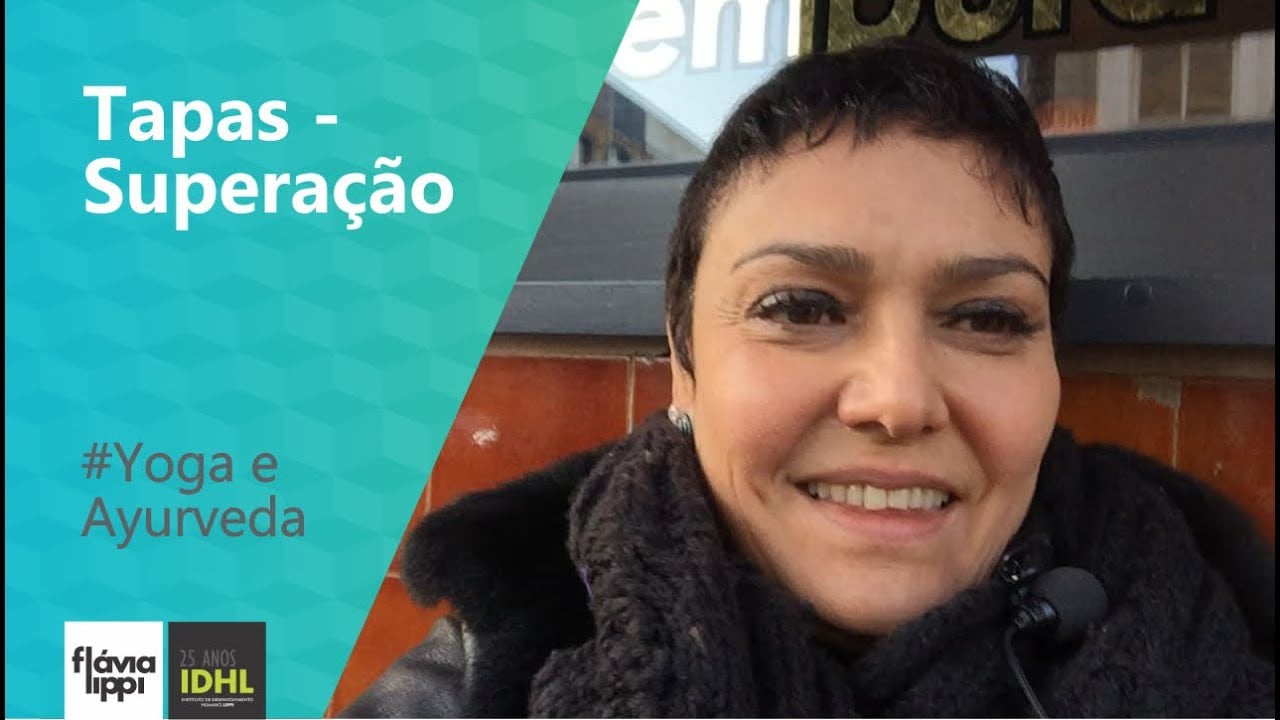 Tapas - Superacao | #Yoga e Ayurveda