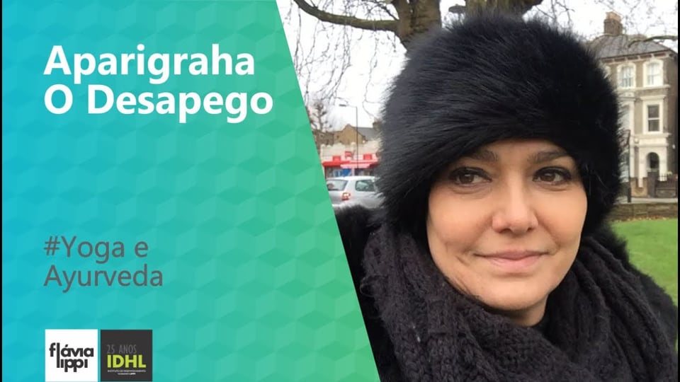 Aparigraha - O Desapego | #Yoga e Ayurveda