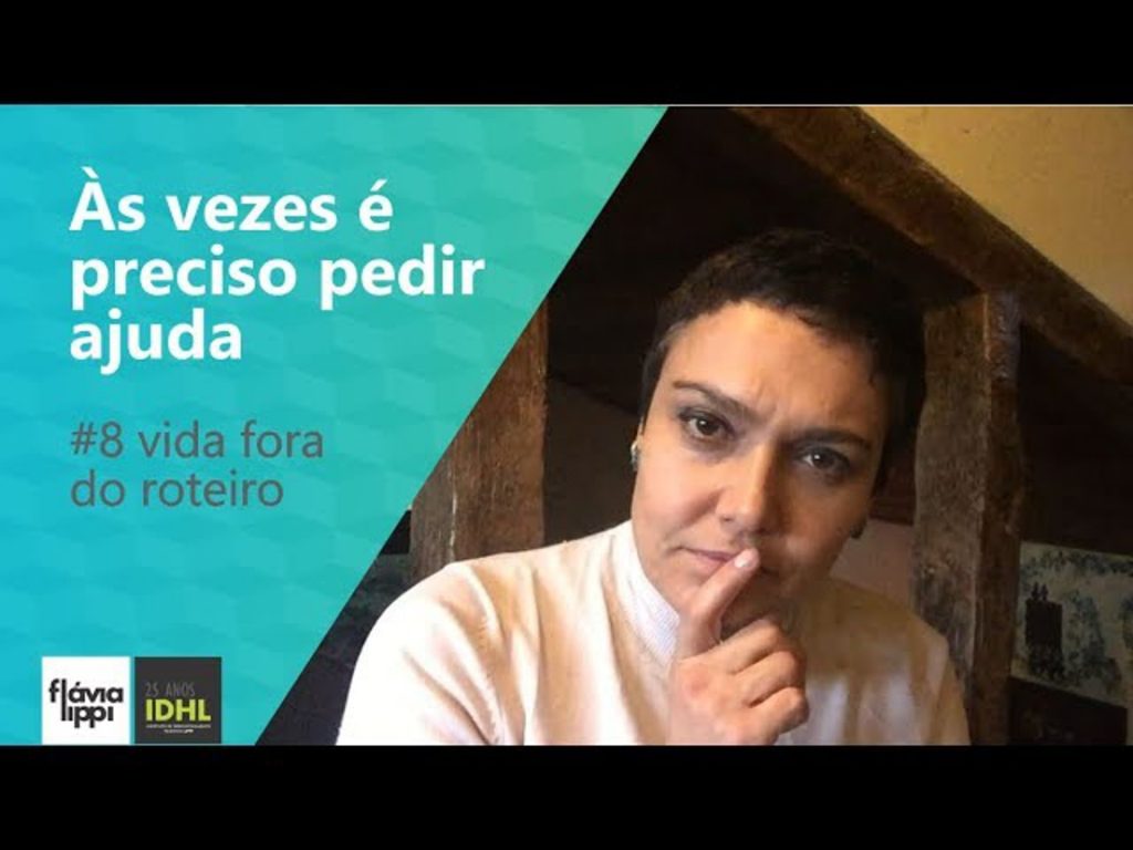 As vezes é preciso pedir ajuda | #7 Vida fora do roteiro