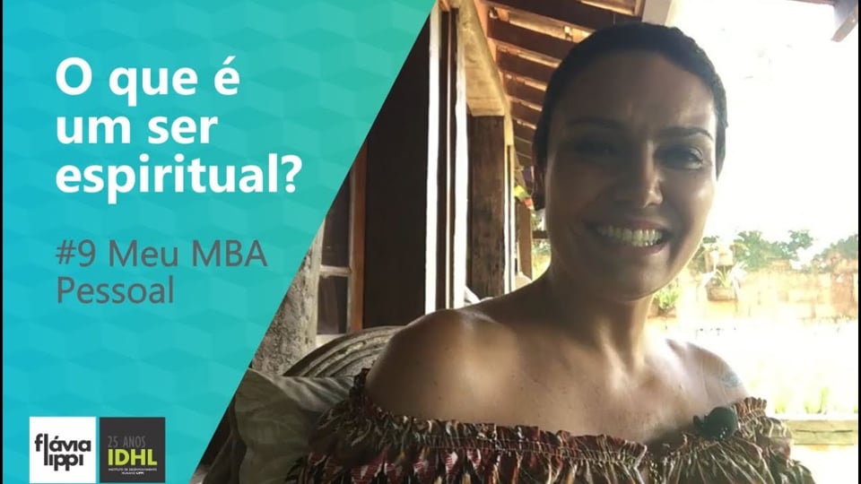 O que é ser um ser espiritual? | #9 Meu MBA Pessoal