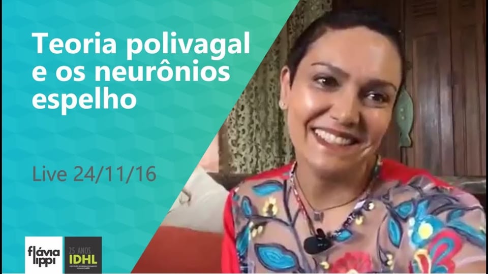 Teoria polivagal e os neurônios espelho | Live 24/11/16