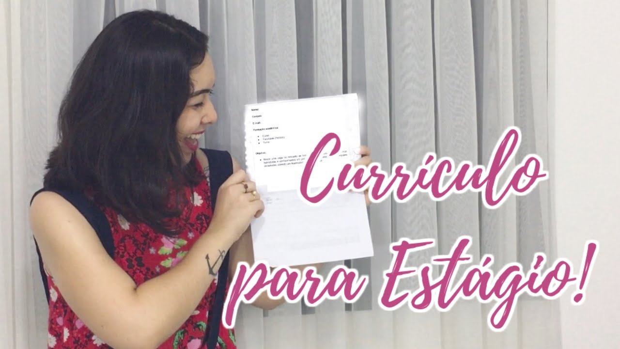 COMO FAZER UM CURRÍCULO PARA ESTÁGIO?