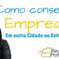 Como buscar emprego em outra cidade