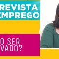 ENTREVISTA DE EMPREGO; #10DICAS PARA SER APROVADO
