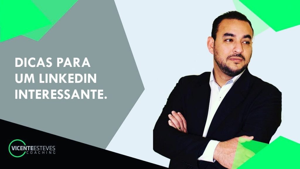 Dicas para um Linkedin Interessante