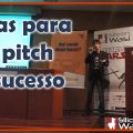 Dicas para um pitch de sucesso
