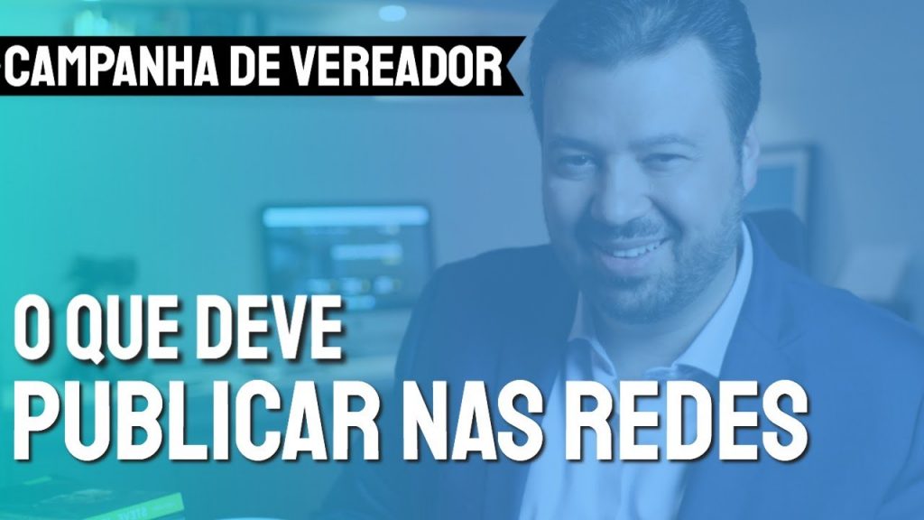 O que um candidato a vereador deve publicar antes da campanha de 2020?
