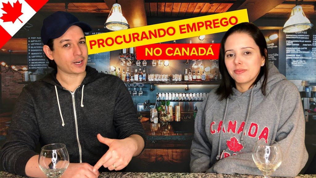 FORMAS DE PROCURAR EMPREGO NO CANADÁ - NOSSAS EXPERIÊNCIAS - 🍻 PUB RUMO CERTO