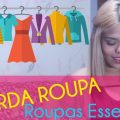 COMO MONTAR SEU GUARDA ROUPA BÁSICO