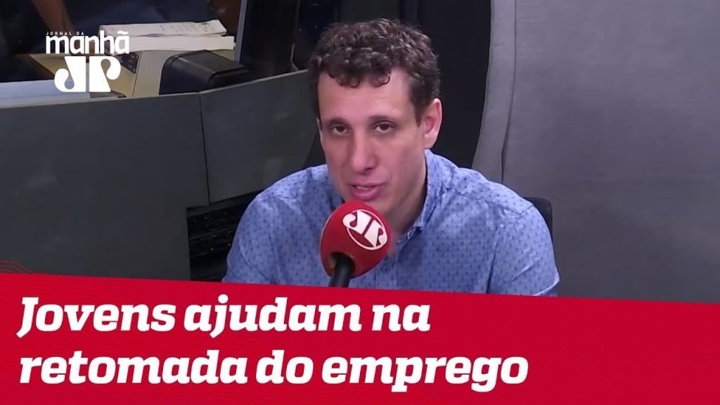 Samy Dana: Retomada do emprego começa pelos jovens, mas deve se perpetuar