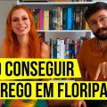 Como conseguir EMPREGO em FLORIANÓPOLIS (dicas de trabalho para morar em Florianópolis)