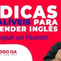 3 dicas INFALÍVEIS para aprender inglês