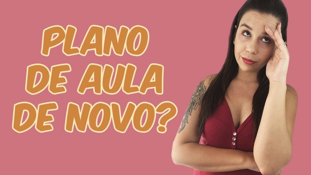 COMO MONTAR UM PLANO DE AULA | Todos os critérios BNCC