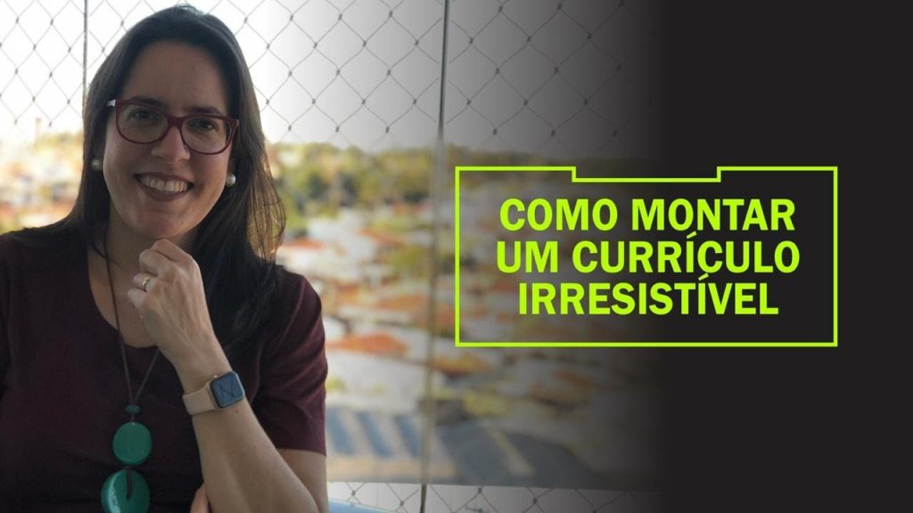 Como montar um Currículo Irresistível