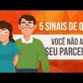 5 SINAIS DE QUE VOCÊ NÃO AMA SEU PARCEIRO OU PARCEIRA