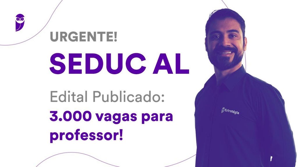 Concurso SEDUC AL: Edital Publicado - 3.000 vagas para professor!