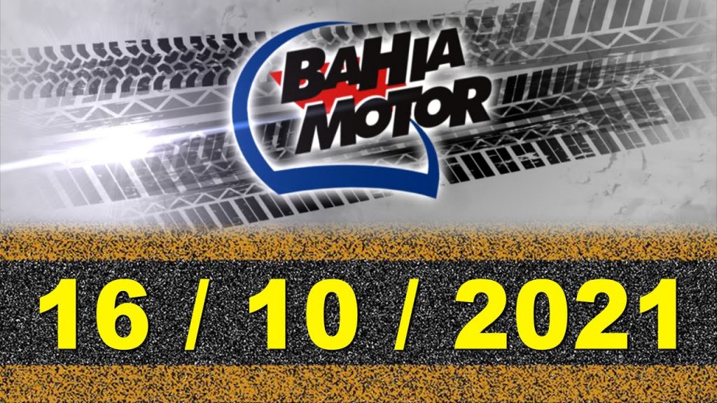 Programa Bahia Motor 16 10 2021