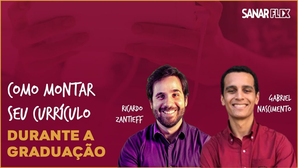 Como montar seu CURRÍCULO durante a Graduação #SanarFlix
