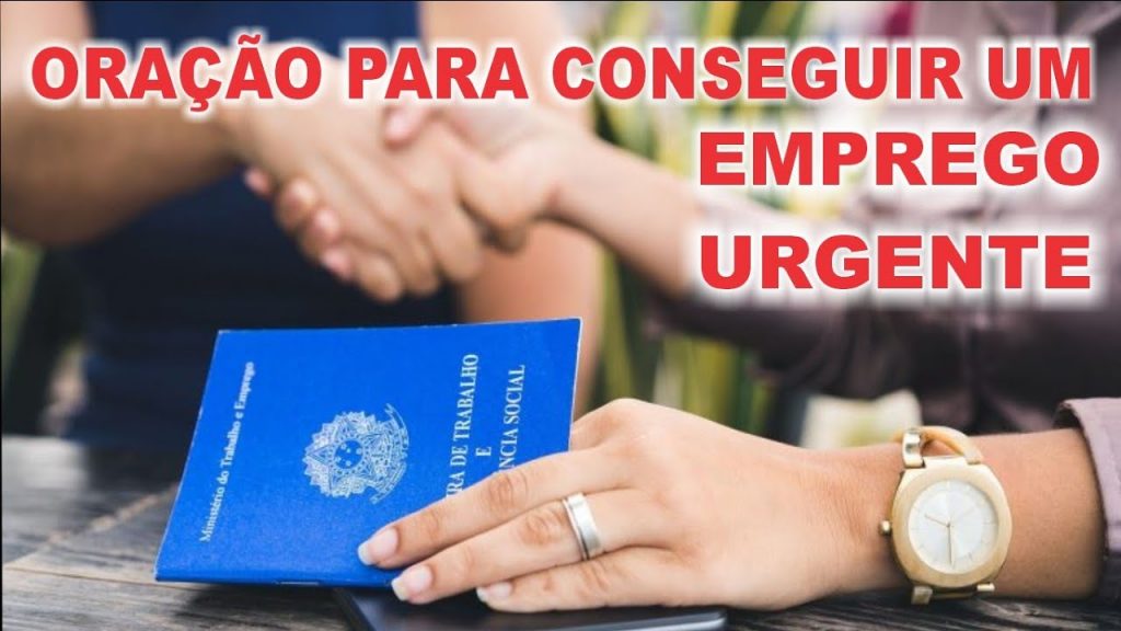 ORAÇÃO PARA ENCONTRAR UM EMPREGO (SERVIÇO) COM URGÊNCIA