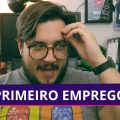 3 dicas para o primeiro emprego sem experiência - Programador Explica