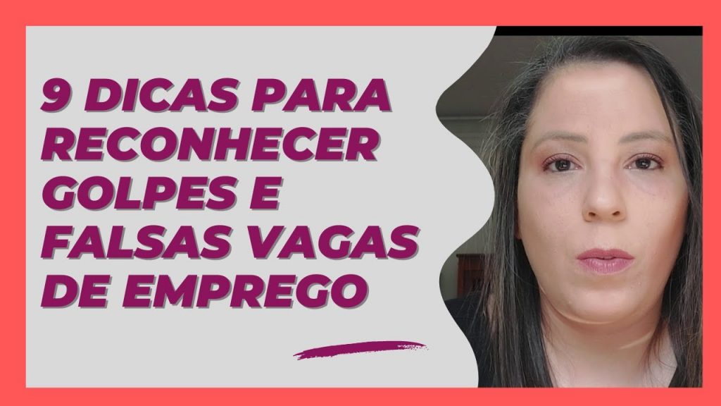 💎9 dicas para reconhecer o golpe da falsa vaga de emprego!